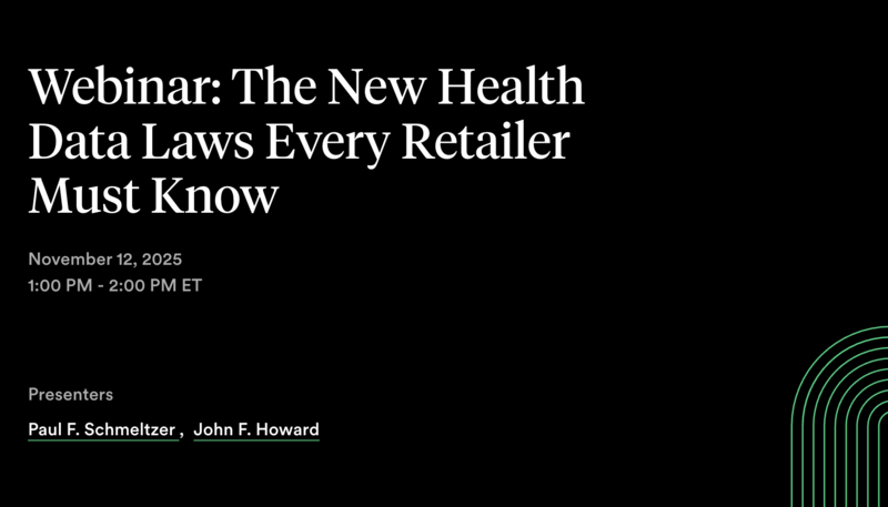 Webinar: The New Health Data Laws Every Retailer Must Know