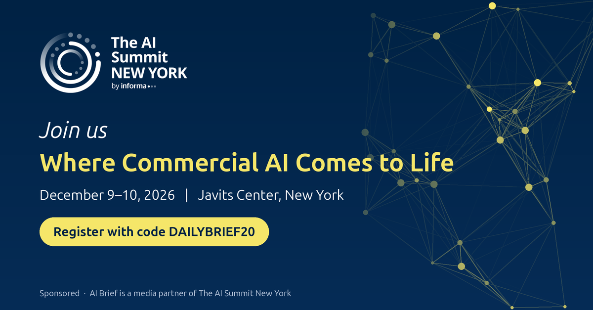 The AI Summit New York, 9 and 10 December 2026, Javits Center, register with code DAILYBRIEF20