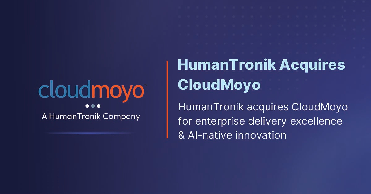 HumanTronik Acquires CloudMoyo for Microsoft Enterprise AI Services