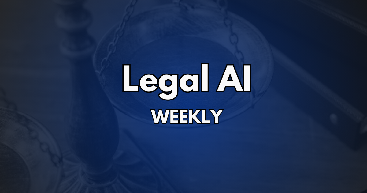 Legal AI Weekly