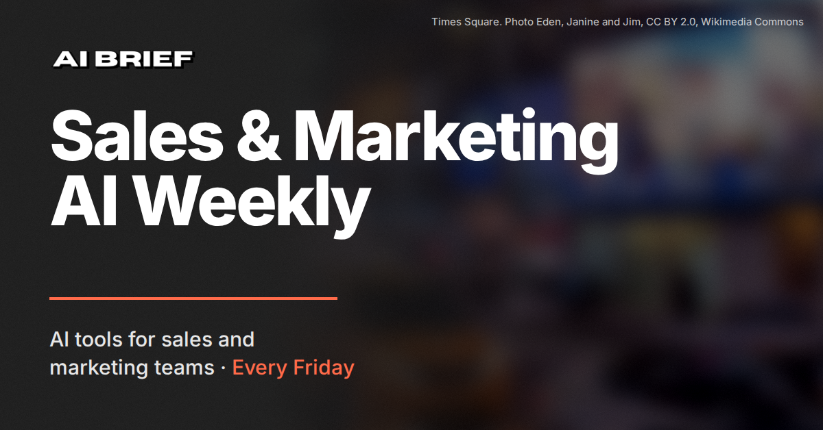 Sales & Marketing AI Weekly