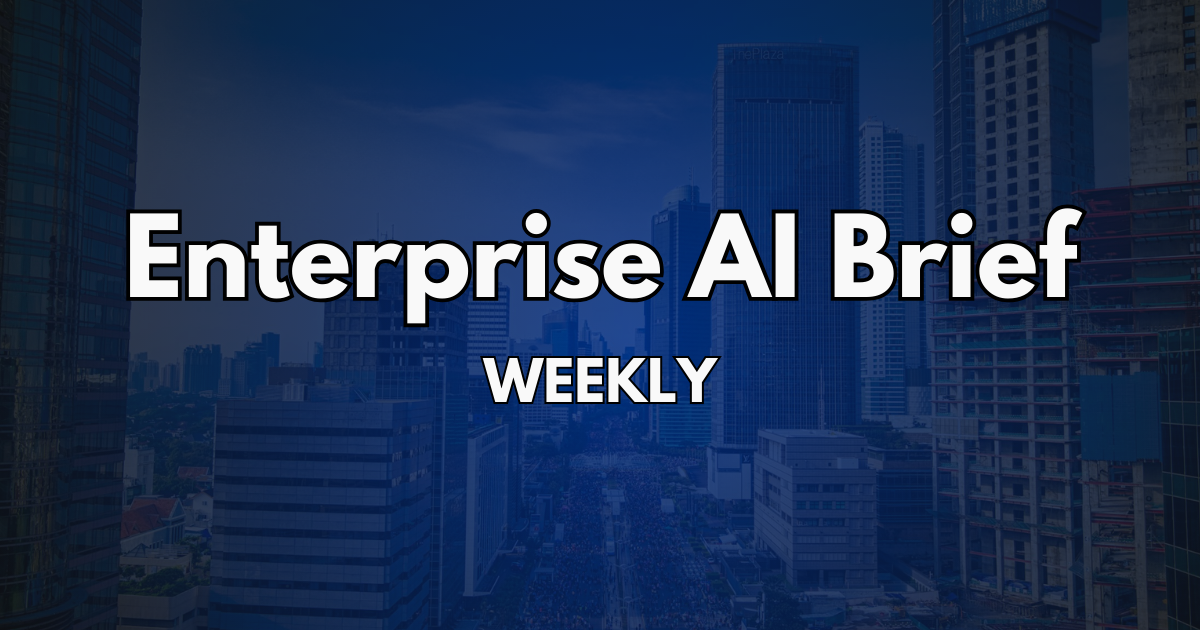 Enterprise AI Brief