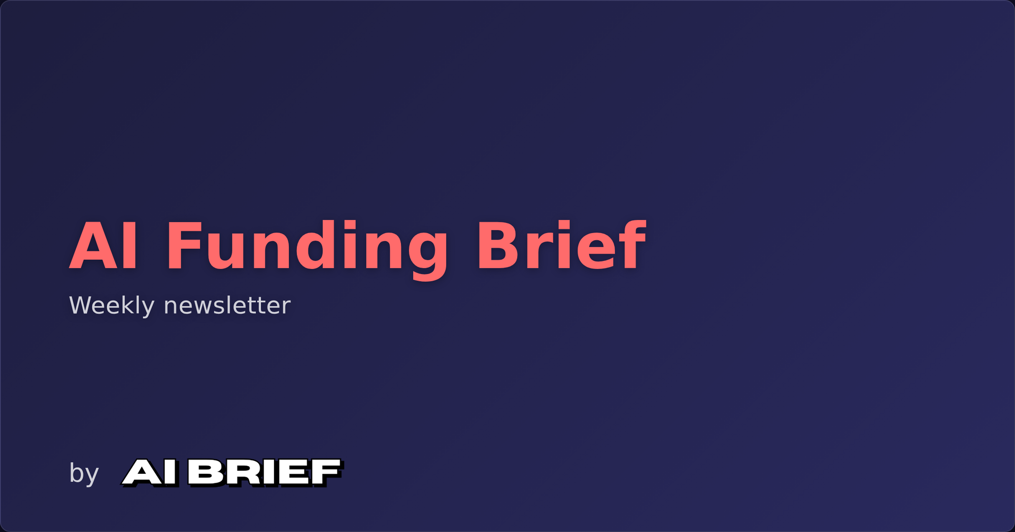 AI Funding Brief