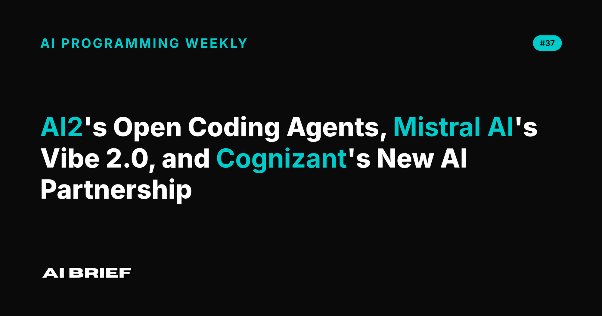 AI2's Open Coding Agents, Mistral AI's Vibe 2.0, and Cognizant's New AI Partnership - AI Programming Weekly #37