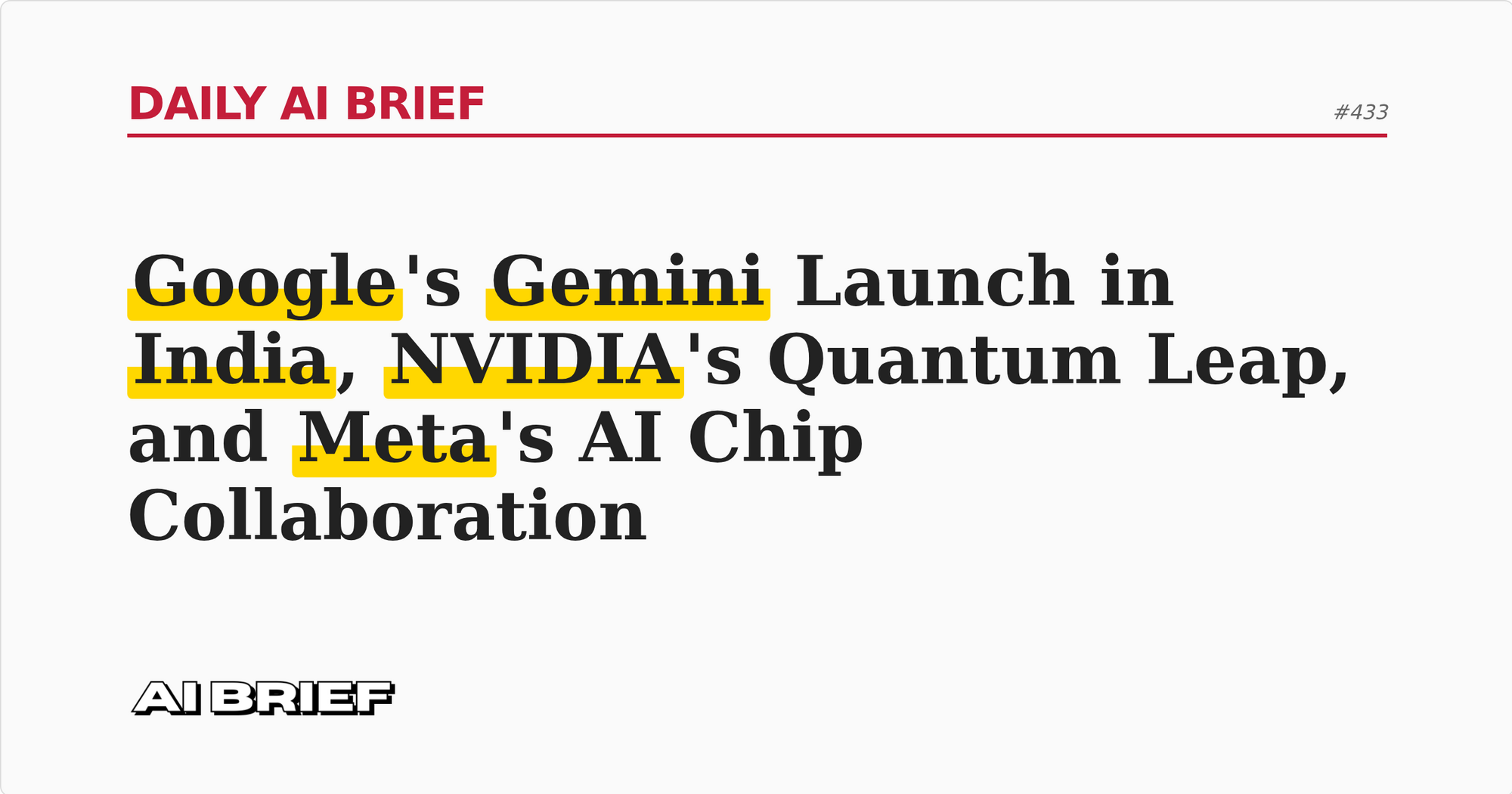 Google's Gemini Launch in India, NVIDIA's Quantum Leap, and Meta's AI Chip Collaboration - Daily AI Brief #433