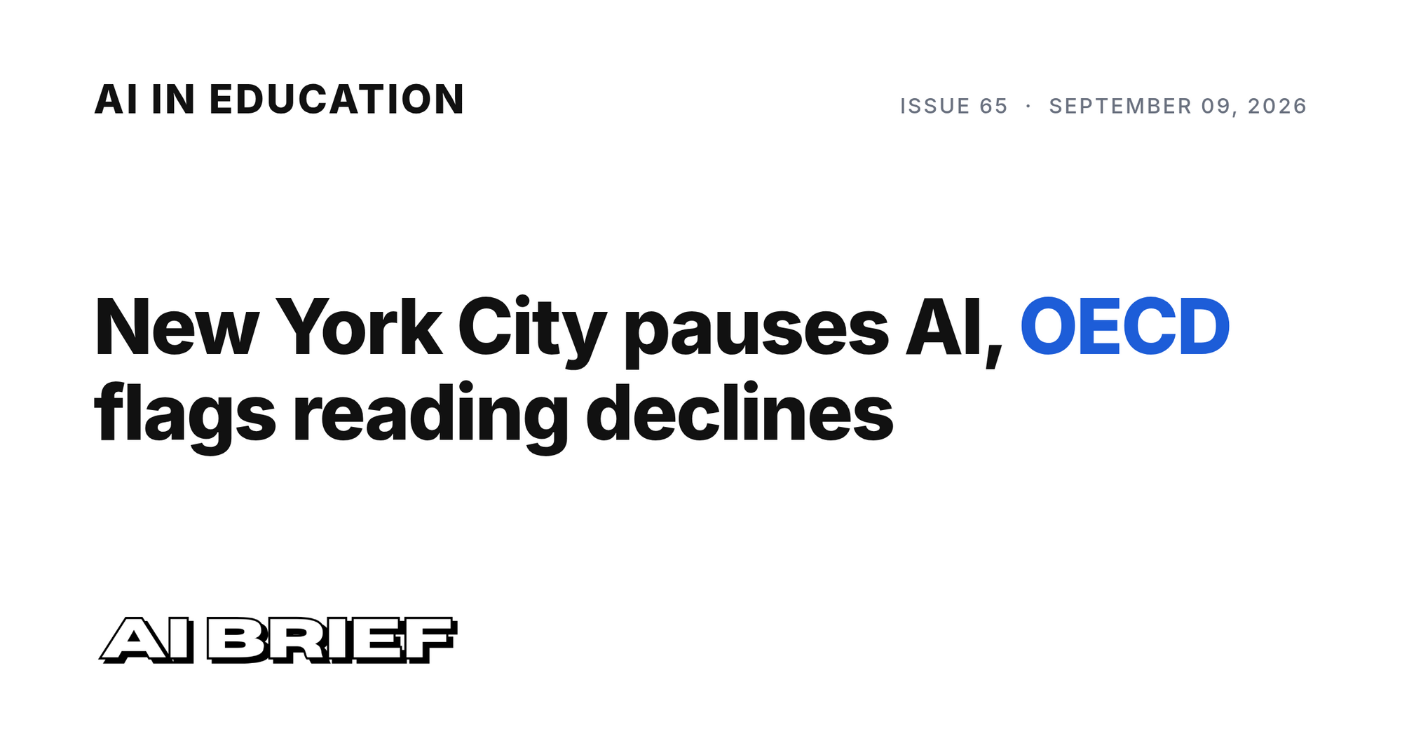 New York City pauses AI, OECD flags reading declines - AI in Education #65