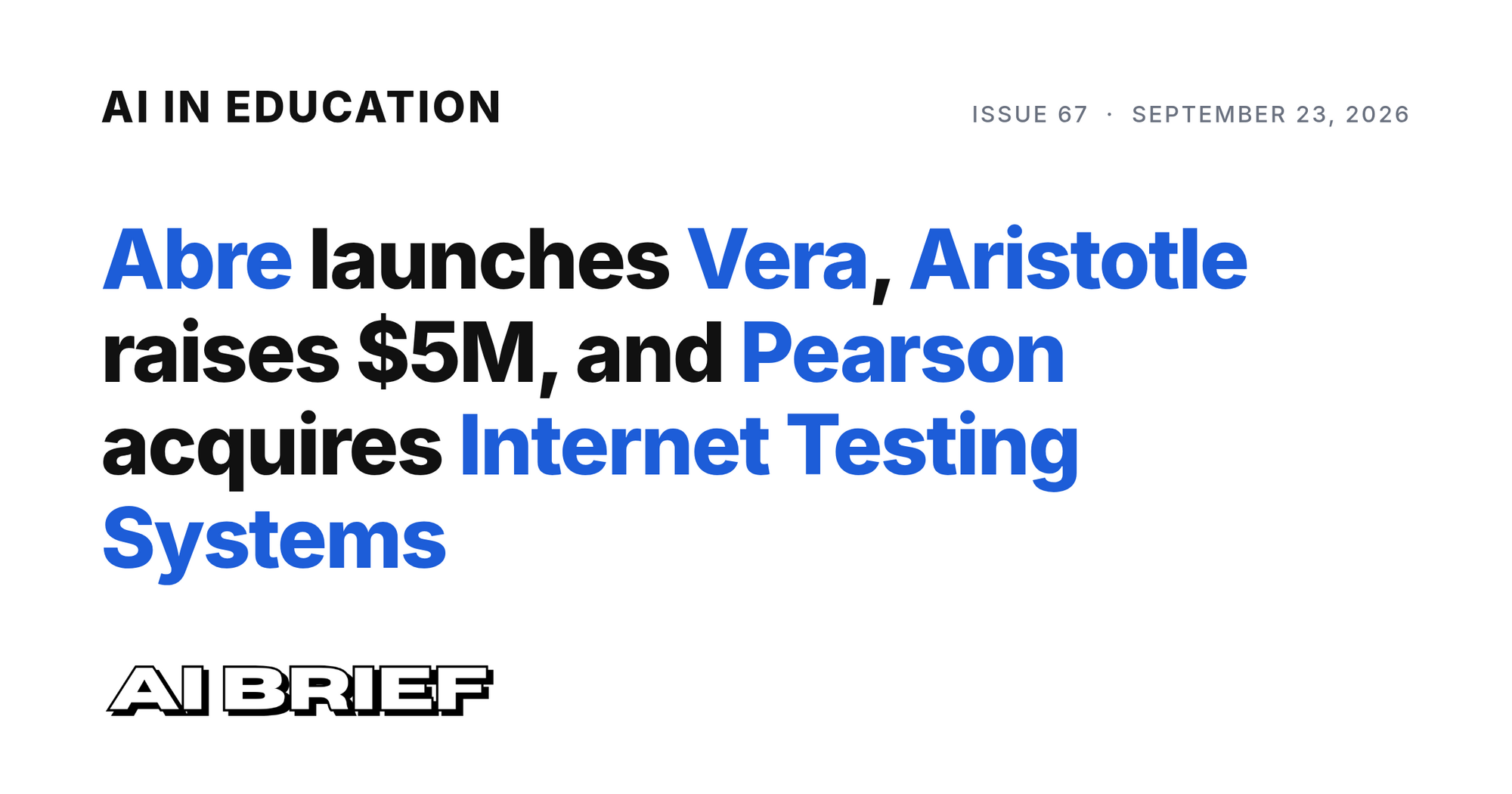 Abre launches Vera, Aristotle raises $5M, and Pearson acquires Internet Testing Systems - AI in Education #67