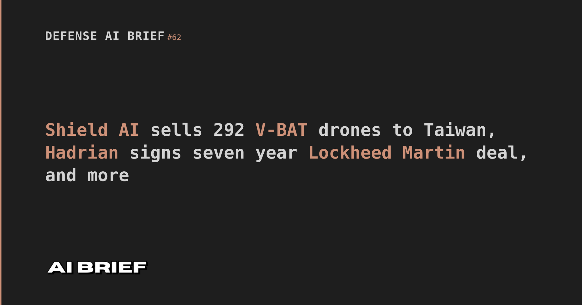 Shield AI sells 292 V-BAT drones to Taiwan, Hadrian signs seven year Lockheed Martin deal, and more - Defense AI Brief #62