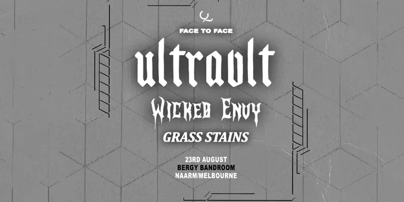 Qona Presents: Ultravlt X Wicked Envy // Face To Face Tour @ Bergy Bandroom Naarm/Melbourne