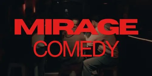 Mirage Comedy - Open mic