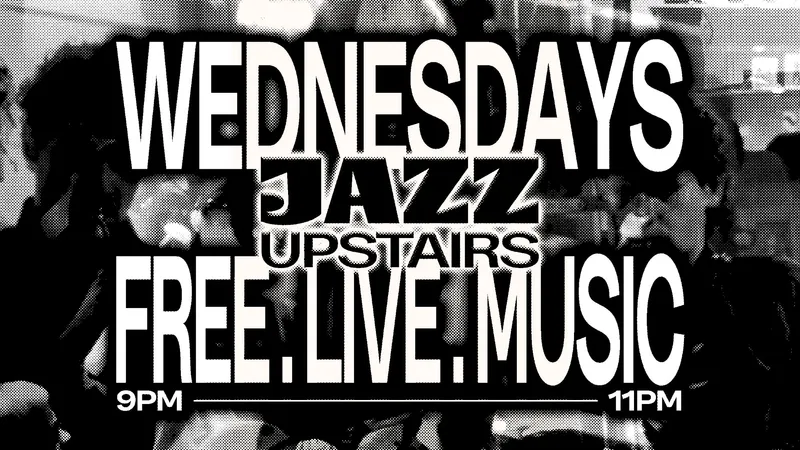 Free. Live. Music // Jazz Upstairs