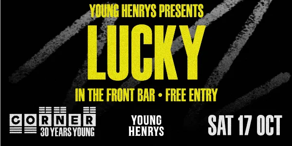 Front Bar Sessions with Lucky (Corner 30th Birthday)