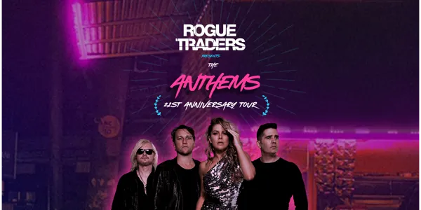 Rogue Traders "The Anthems" 21st Anniversary Tour