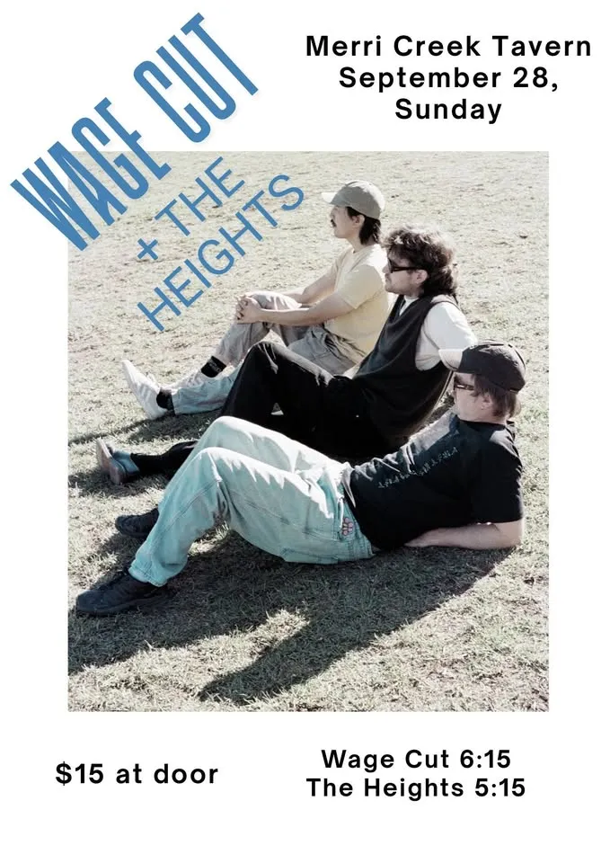 Wage Cut + The Heights 
