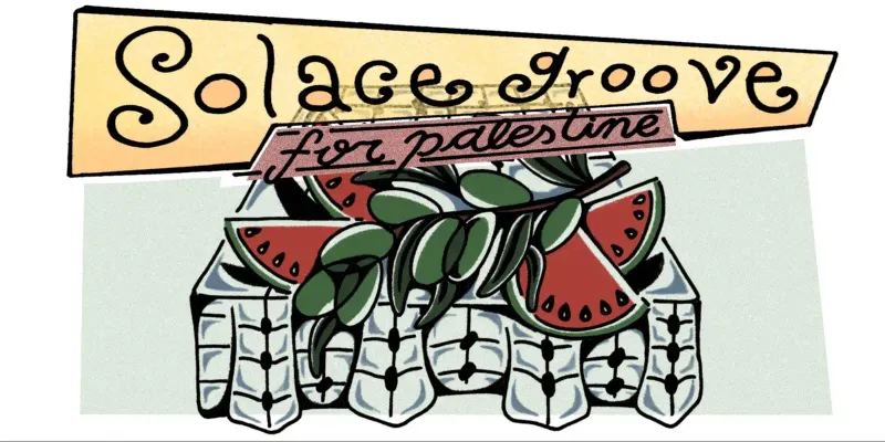 Solace Groove For Palestine