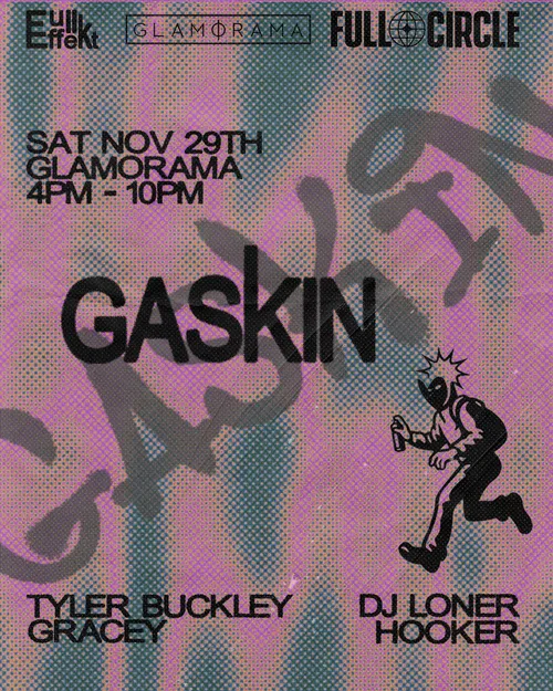 Gaskin [UK] (Bass Jamz) at glamorama
