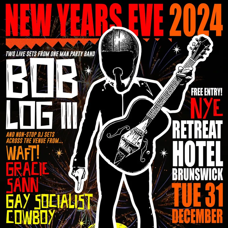 Bob Log III - NYE Special