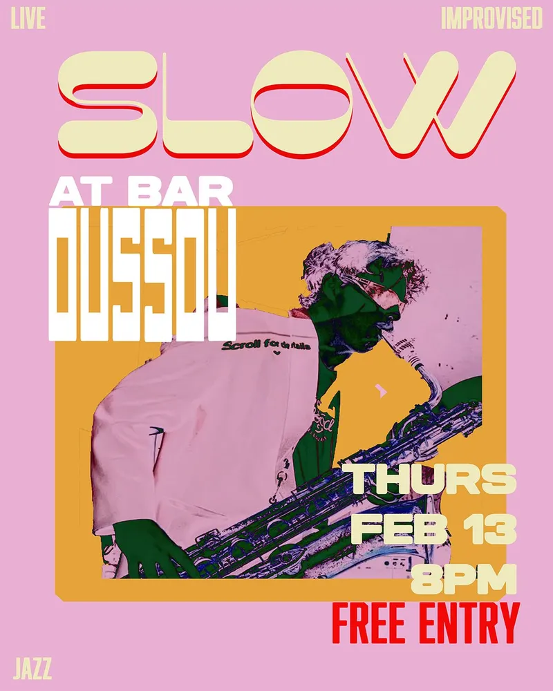 SLOW @ BAR OUSSOU