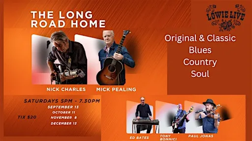 Nick Charles & Mick Pealing with The Long Road Home