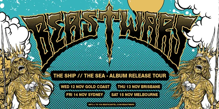 BEASTWARS "The Ship / The Sea" Australian Tour