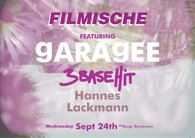 'FILMISCHE' featuring Garagee, 3 Base Hit & Hannes Lackmann
