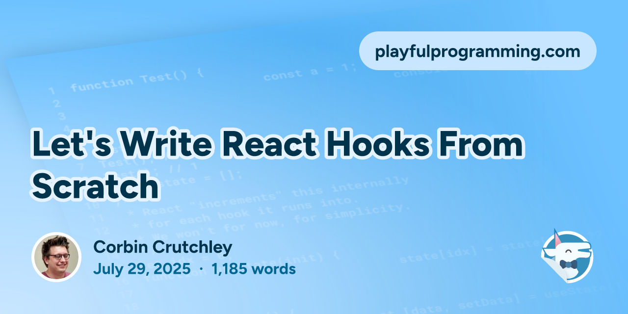 Let’s Write React Hooks From Scratch